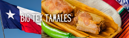 What Are Big Tex Tamales?