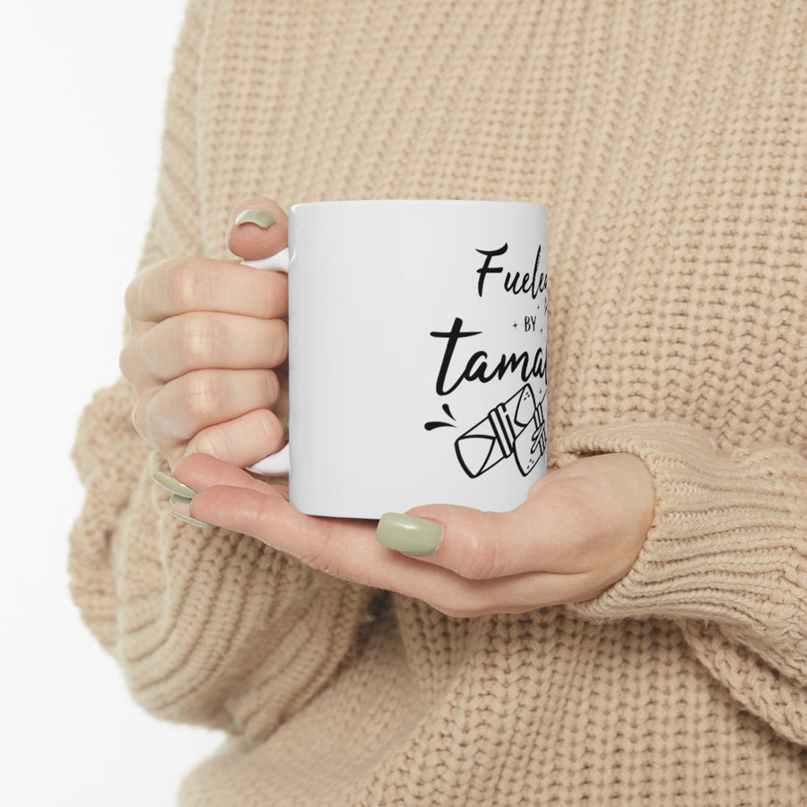 Ceramic Mug 11oz | Fueled By Tamales